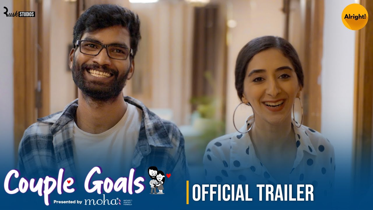 Couple Goals - Official Trailer | Mini Web Series | Nikhil Vijay & Kritika Avasthi | Alright!