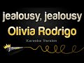 Olivia Rodrigo - jealousy, jealousy (Karaoke Version)
