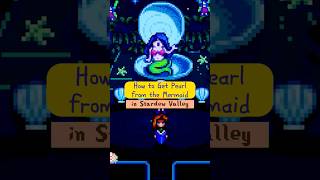 how to get pearl in Stardew Valley 🧜‍♀️🐚 #stardewvalley #tips #shorts