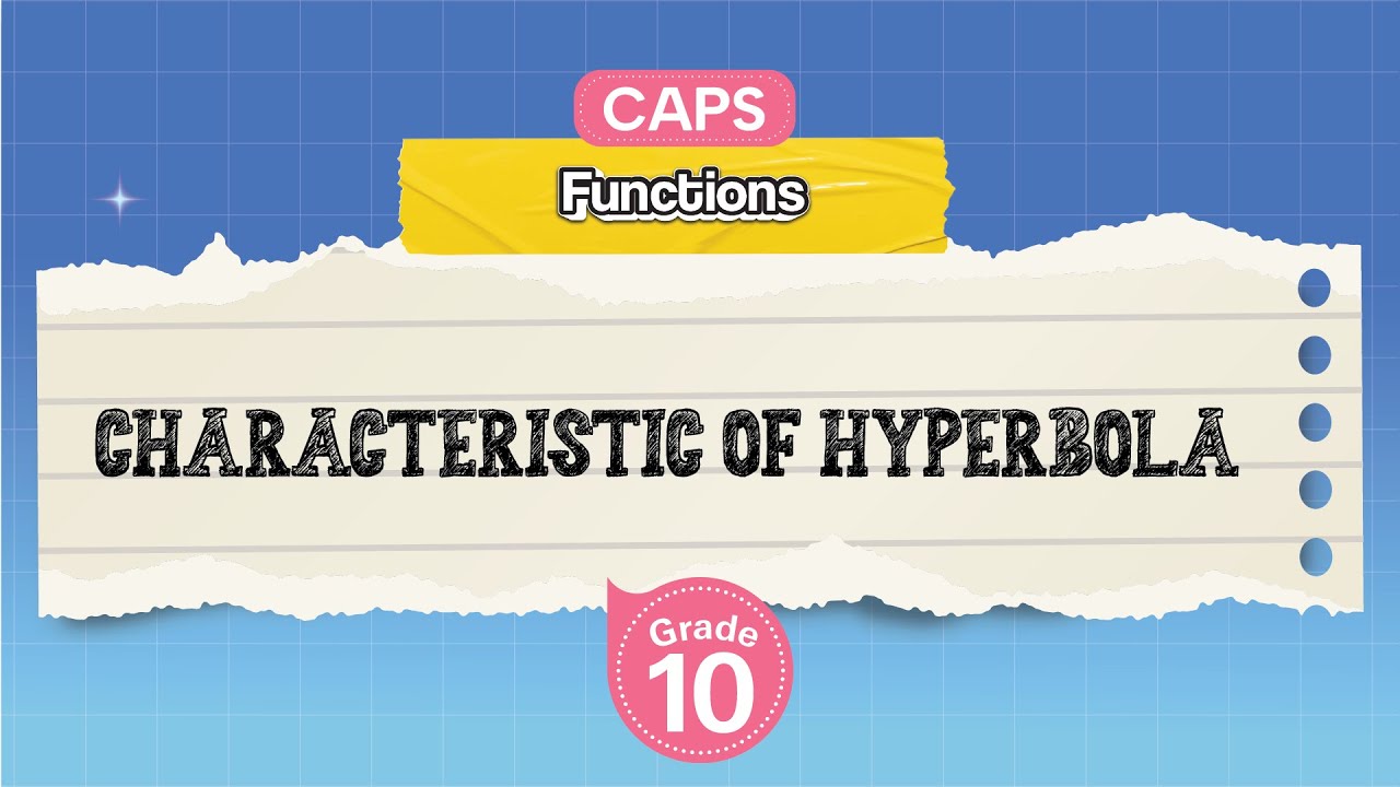 [GRADE 10] Characteristic of Hyperbola