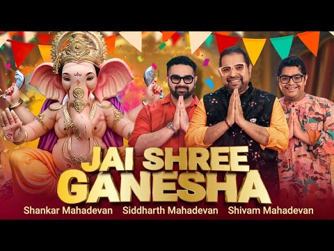 Jai Shree Ganesha | Shankar Mahadevan |Siddharth & Shivam Mahadevan| Ganesh Chaturthi Special 2025
