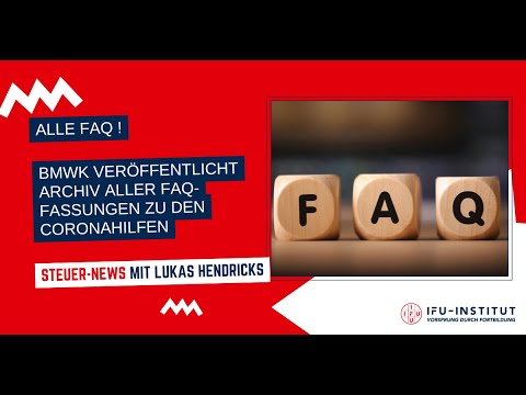 Juchu - alle FAQ ! BMWK veröffentlicht Archiv aller FAQ-Fassungen zu den Coronahilfen