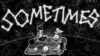 Sometimes | In Stars and Time Animatic