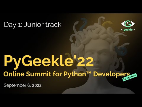 PyGeekle'22 Online Summit – Junior Track