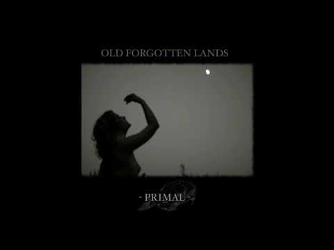 Old Forgotten Lands - Primal (Full-Length: 2020) Hypnotic Dirge Records