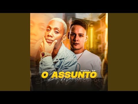 O Assunto do Momento