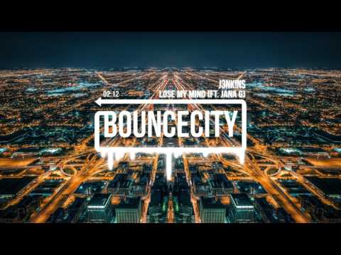 J3NK!NS - Lose My Mind (ft. Jana G)