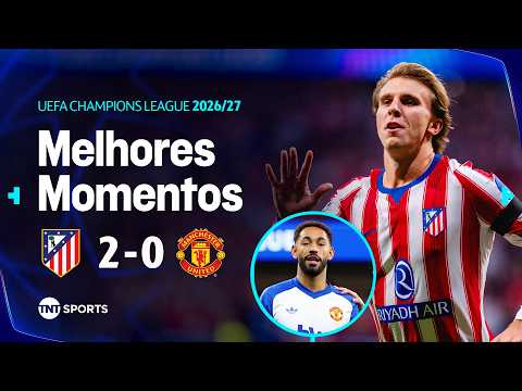 ATLETI FAZ GOL COM MENOS DE 1 MINUTO E BATE O UNITED NA CHAMPIONS | ATLETICO 2 X 0 MAN UNITED