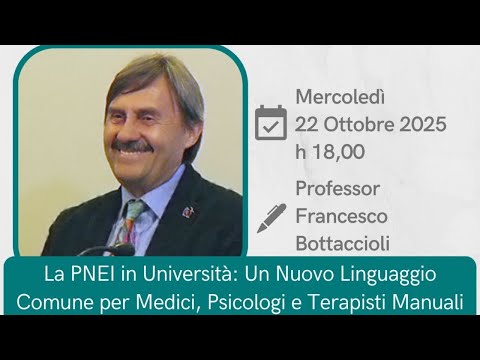 La PNEI in Università: Un Nuovo Linguaggio Comune per Medici, Psicologi e Terapisti Manuali