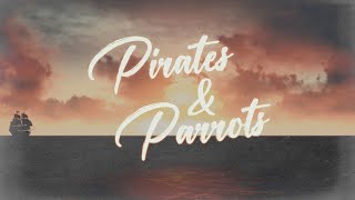 Zac Brown Band - Pirates &amp; Parrots (feat. Mac McAnally) [Lyric Video]