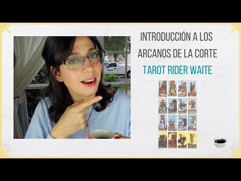 Introducción a los Arcanos de la Corte/ Tarot Rider Waite