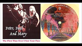 Peter, Paul and Mary - The First Time Ever I Saw Your Face