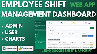 How to Make Employee Shift Management Web Dashbaord with Google Sheets & Apps Script | D26