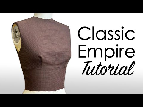 CLASSIC EMPIRE PATTERNMAKING & SEWING TUTORIAL |...
