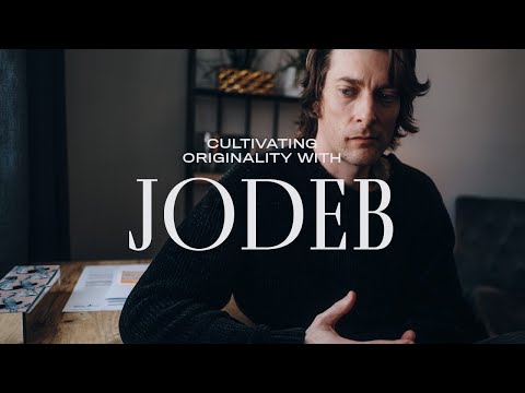 Cultivating Originality with Director Jodeb