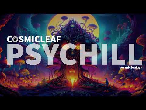 Psychill Experience Vol. 4 by Cosmicleaf