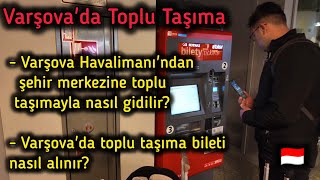 Varşova'da Toplu Taşıma | Havalimanı'ndan Şehir Merkezine Toplu Taşıma ile Ulaşı
