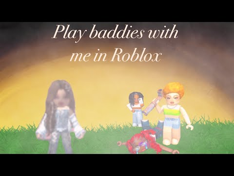 Play baddies with me (Zloe Roblox)