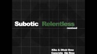 Subotic - Relentless [Kibz & DFNDR Remix]