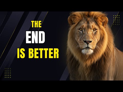 The End is Better than the Beginning: The Powerful Message of Ecclesiastes 7:8