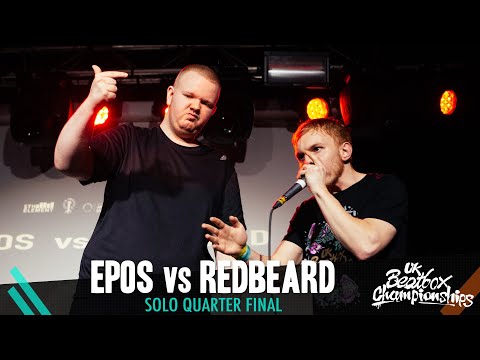 Epos vs Redbeard | Solo Quarter Final | 2019 UK Beatbox Championships