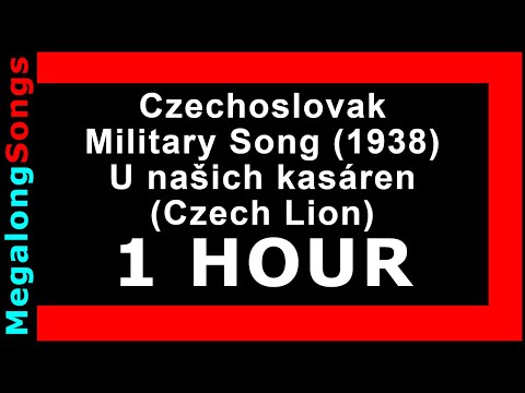 Czechoslovak Military Song (1938) - U našich kasáren (Czech Lion) 🔴 [1 hodina] 🔴 [1 HOUR] ✔️