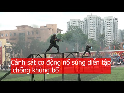 Cảnh sát cơ động nổ súng diễn tập chống khủng bố