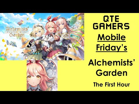 Mobile Friday - Alchemists’ Garden - The First Hour