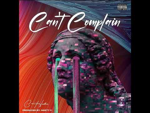 C Hectic - Can’t Complain