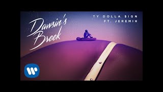 Ty Dolla $ign - Dawsin's Breek ft. Jeremih (Prod. by Mike WiLL Made-It) [Official Audio]