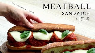 Meatball Sandwich | 미트볼 샌드위치 | California Kitchen |캘리키친