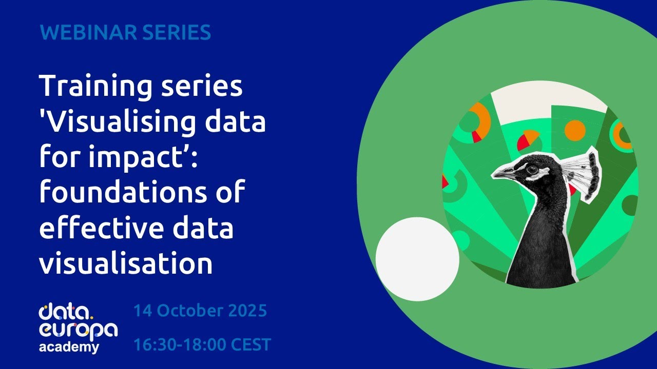 'Visualising data for impact: foundations of effective data visualisation' data.europa academy
