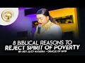 EIGHT REASONS TO REJECT THE SPIRIT OF POVERTY