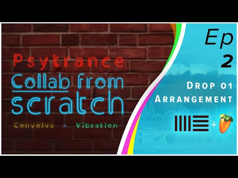 Drop 01 Arrangement - Psytrance Track from Scratch Series [Episode 2]