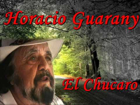 HORACIO GUARANY.EL CHUCARO