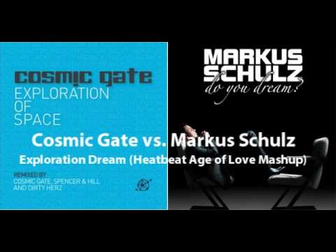 Cosmic Gate vs. Markus Schulz - Exploration Dream (Heatbeat Age of Love Mashup)
