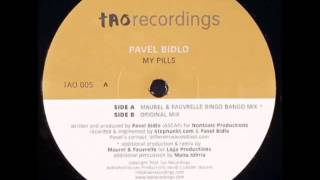 Pavel Bidlo - My Pills (Maurel_Fauvrelle_Bingo_Bango_mix)