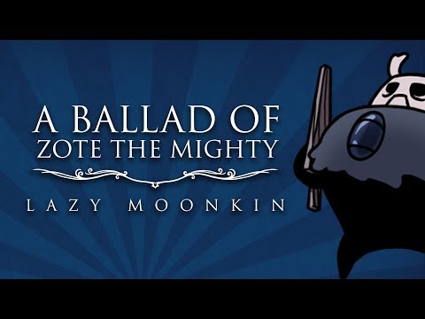 A Ballad of Zote The Mighty | Hollow Knight original song