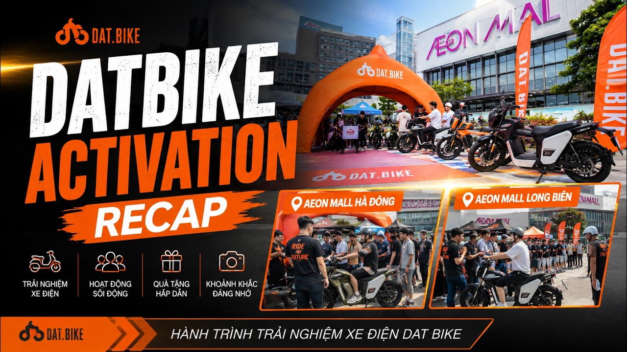 DAT BIKE ACTIVATION RECAP | Hành Trình Trải Nghiệm Xe Điện Dat Bike 2026 | Event Highlight