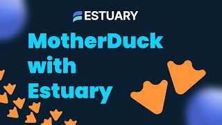 How to Stream Data to MotherDuck with Estuary (Step-by-Step)