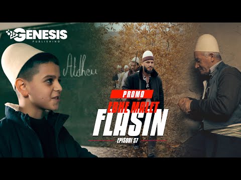 EDHE MALET FLASIN - Episodi 57 (PROMO)