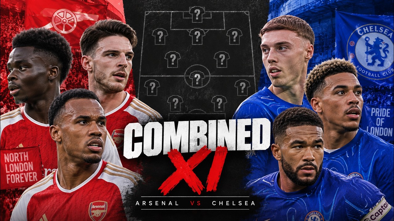 HONEST Combined XI | Arsenal vs Chelsea