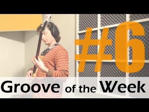 GROOVE OF THE WEEK #6