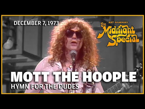 Hymn for the Dudes - Mott the Hoople | The Midnight Special