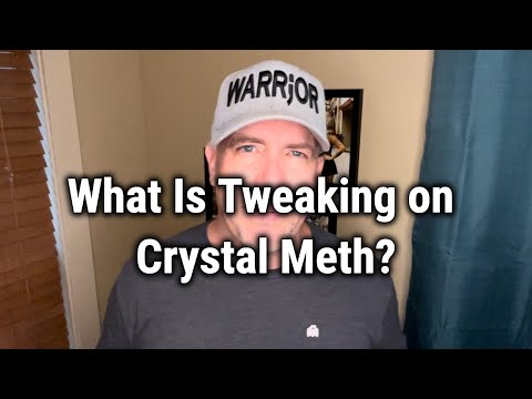 What Is Tweaking on Crystal Meth?