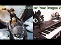 How To Train Your Dragon 2 Flying With Mother Piano Music