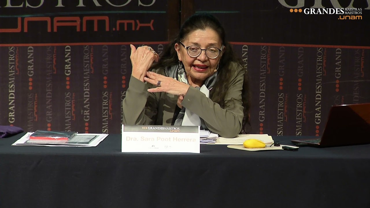 Sara Poot en Grandes Maestros.UNAM. (Primera sesión 1/3)