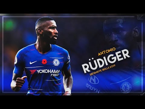 Antonio Rüdiger 2019 ● Chelsea ▬ Amazing Tackles, Defensive Skills & Goals- HD