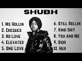 Shubh All Songs Shubh Jukebox 2024 Shubh Best Remix Songs Official Audio