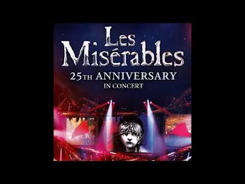 Les Miserables 25th Anniversary - 20 Do You Hear the People Sing